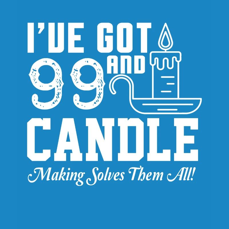 Candle Making Solves All Problems