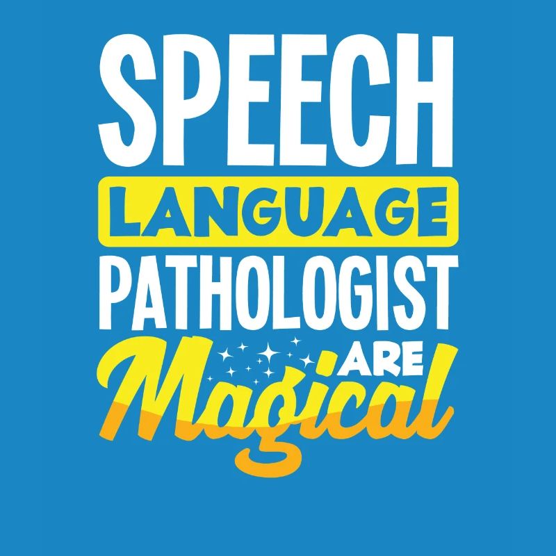 Speech Language Pathologist Are Magical