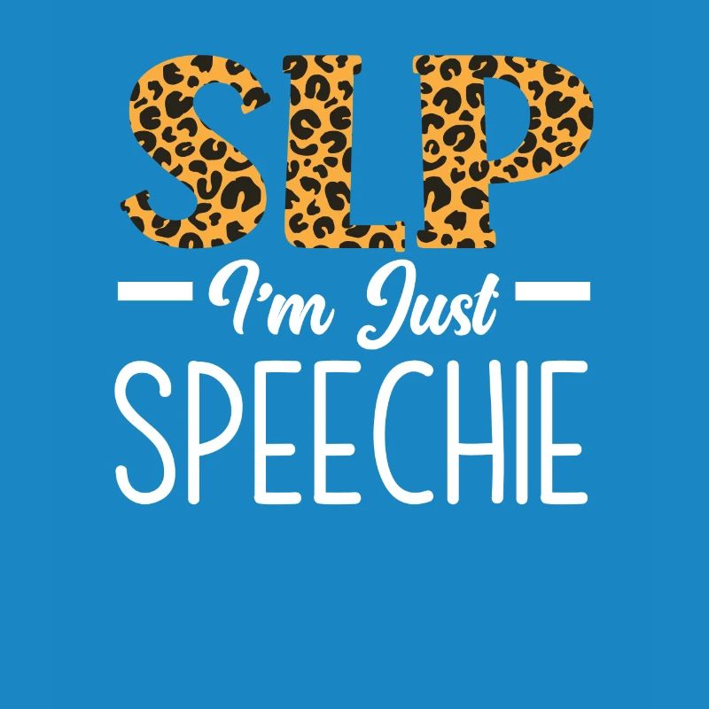 SLP I'm Just Speechie Leopard Print