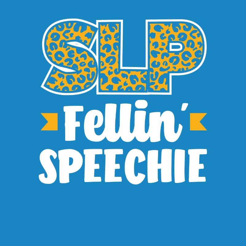 SLP Fellin' Speechie Leopard Design