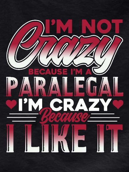 Paralegal Crazy Paralegal