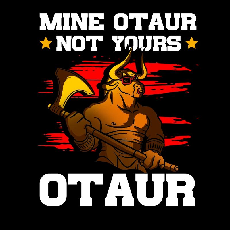 Mine-Otaurus Not Yours Otaur Mythologie