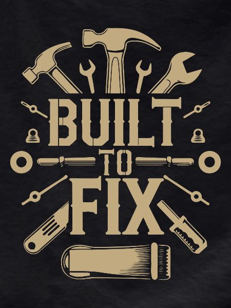 BUILT TO FIX