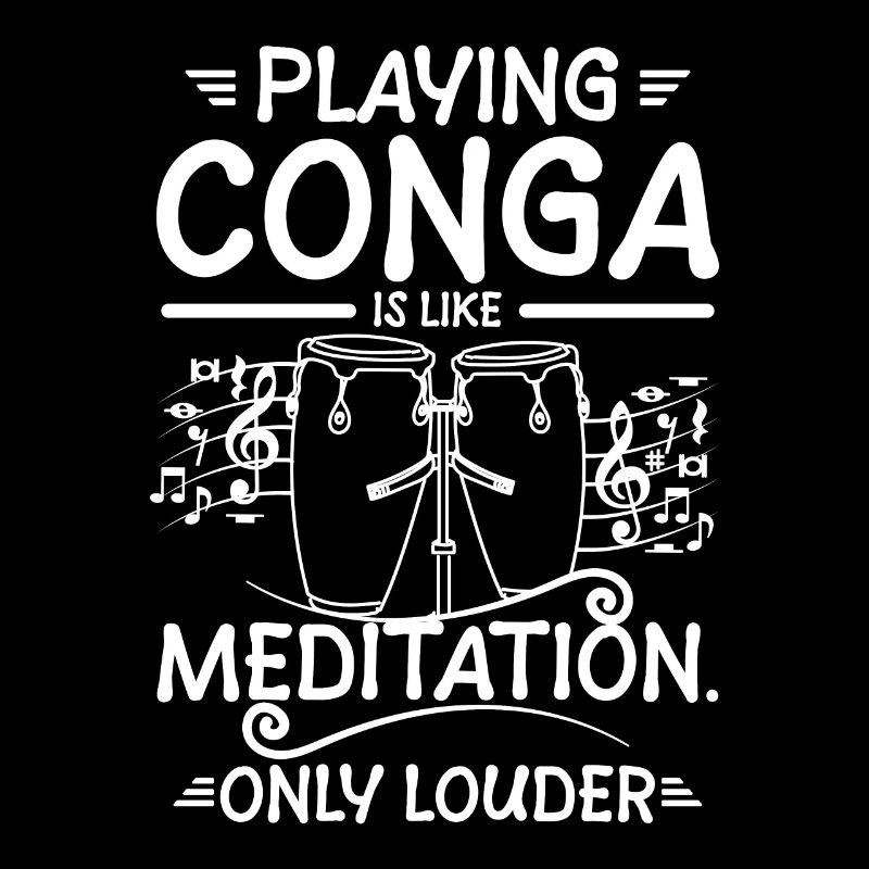 Playing conga is like meditation
