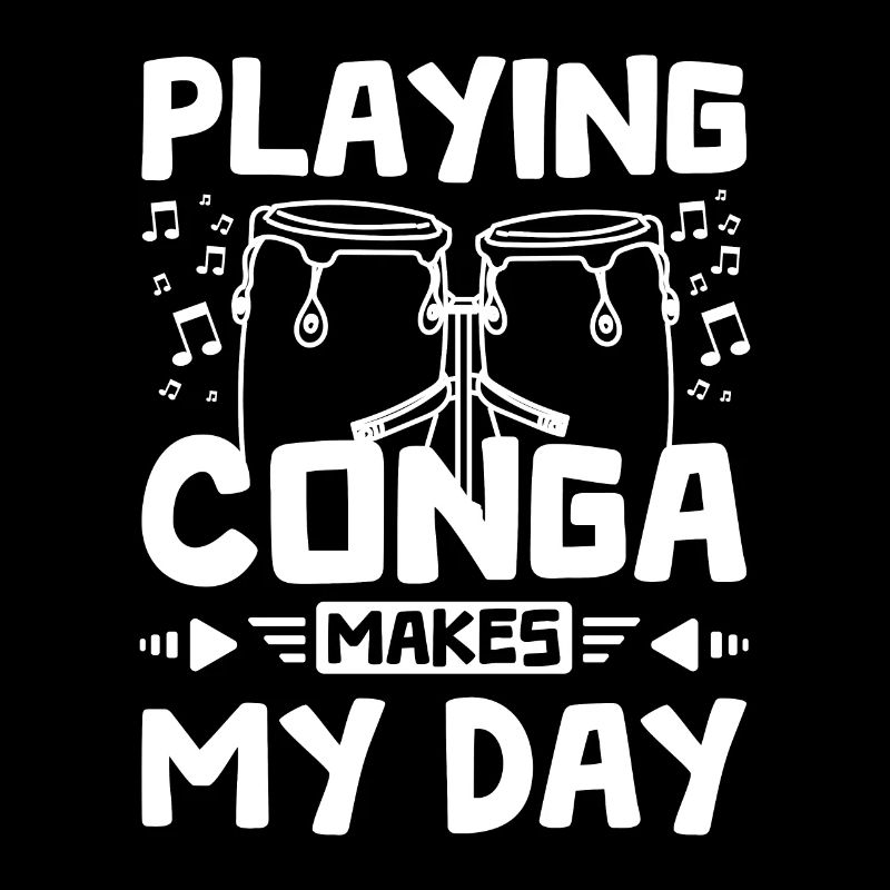 Playing conga makes my day