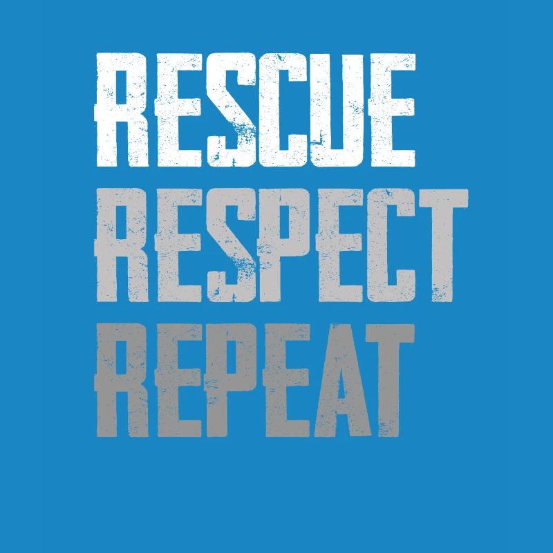 Rescue, Respect, Repeat Statement