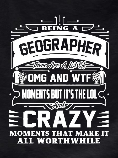 Geographer Being A Geographer