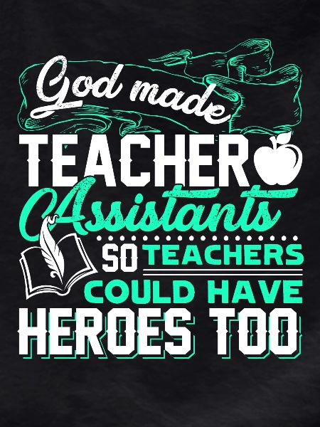 God Made Teacher Assistant