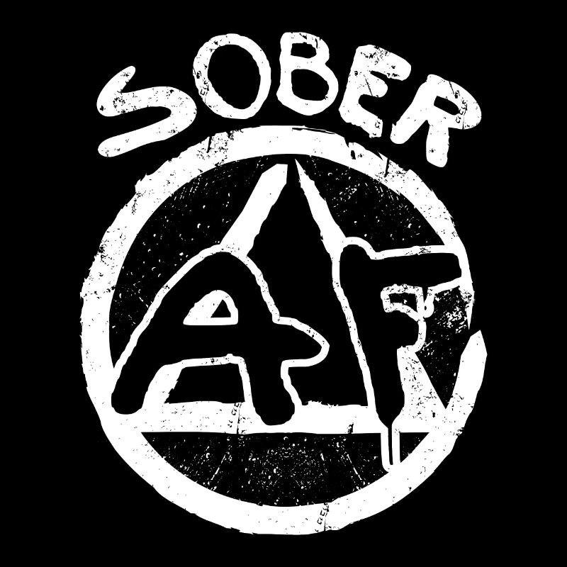 Sobriety Sober AF