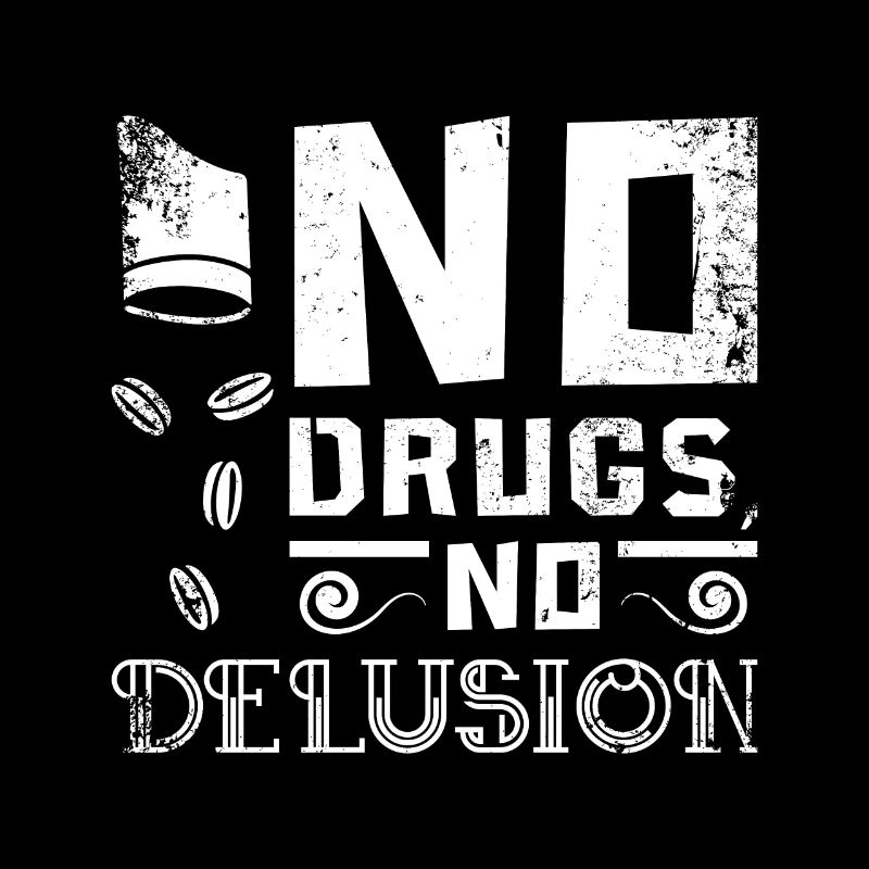 Choisissez la sobriété Pas de drogue pas d’illusion