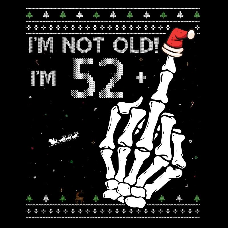 Ich bin 52 + 1 Mittelfinger - 53. Geburtstag Skelett