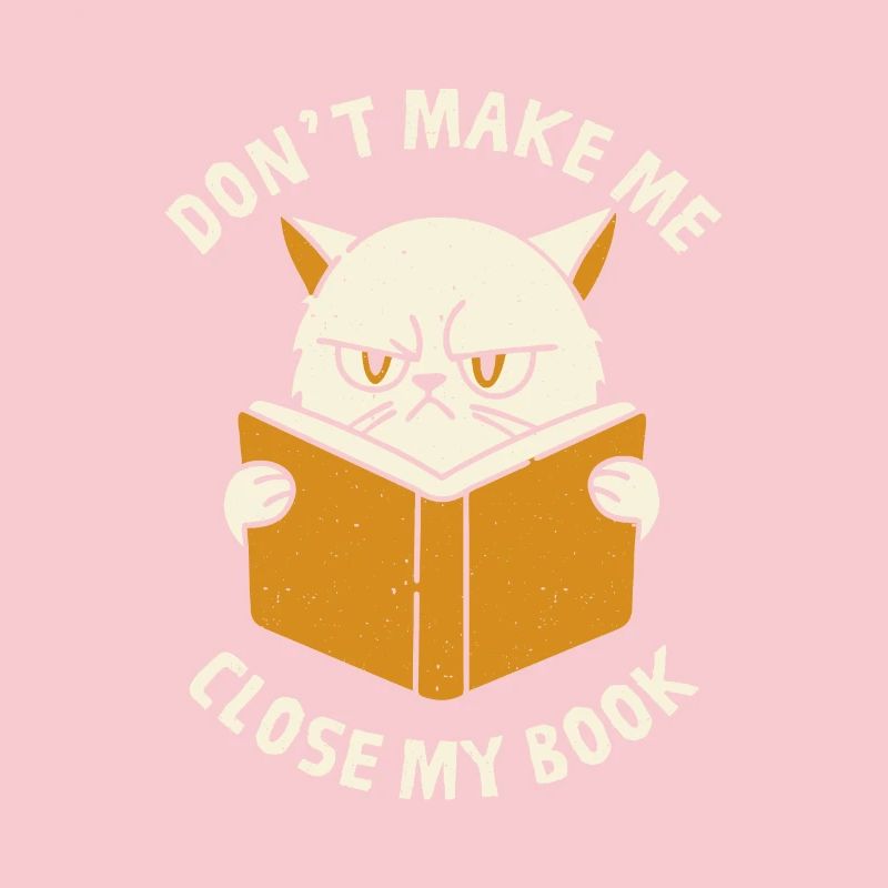 Don't Make Me Close My Book
