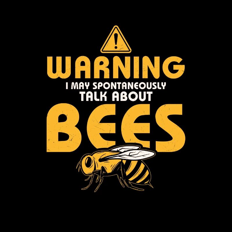 Warning I May Spontaneously Talk About Bees Hive B