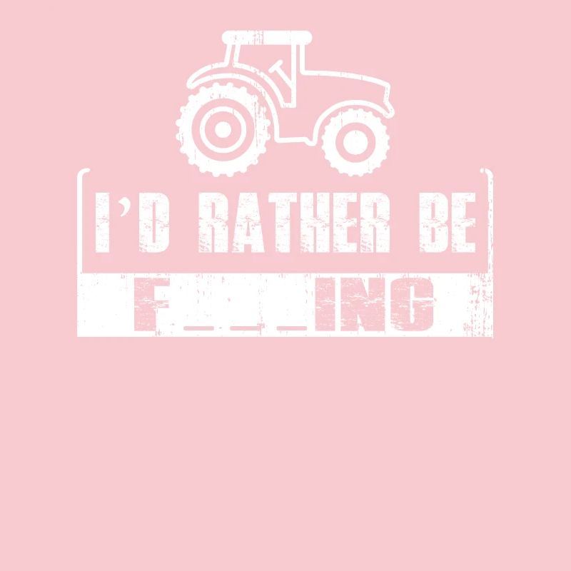 I'd rather drive a tractor