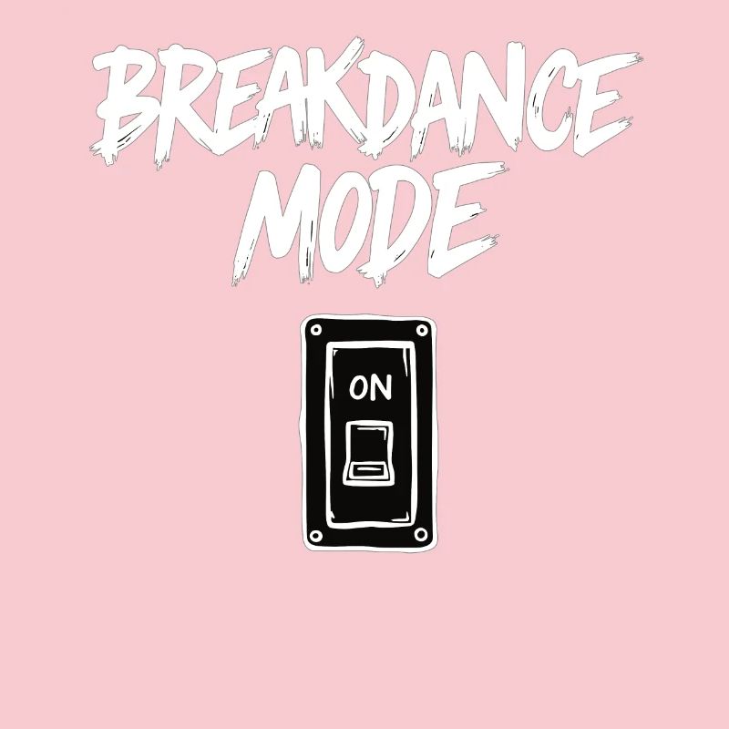 Breakdance Mode On Breakdance Breakdancing