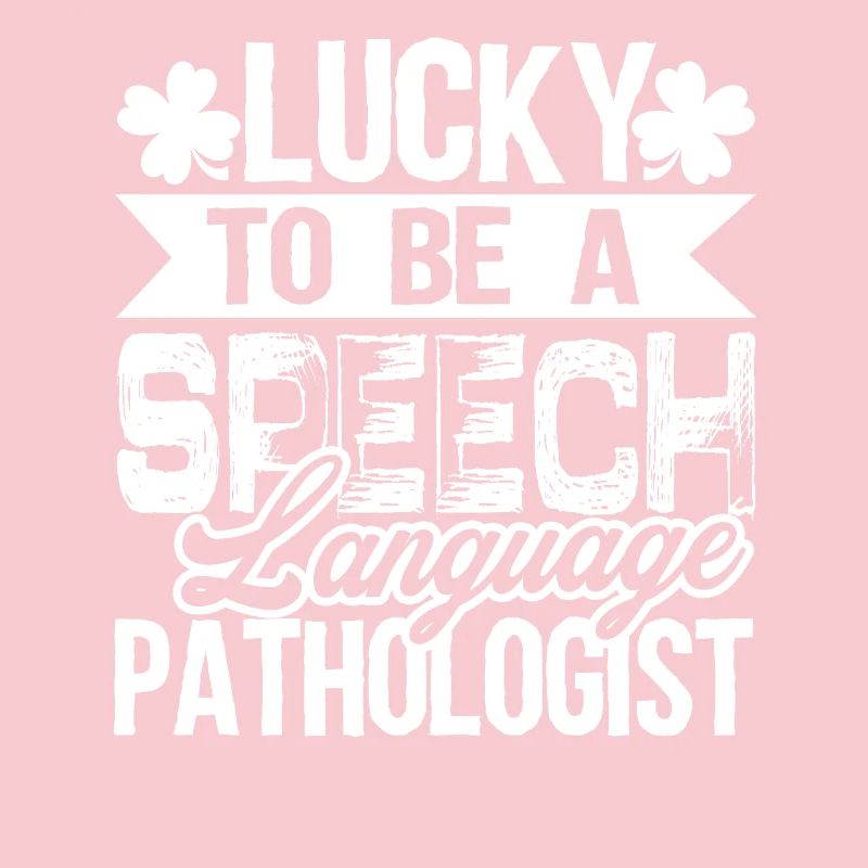 Lucky To Be Speech Language Pathologist