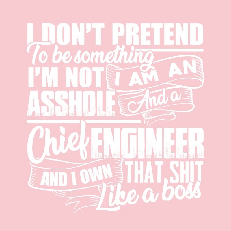 Chief Engineer I am A Chief Engineer