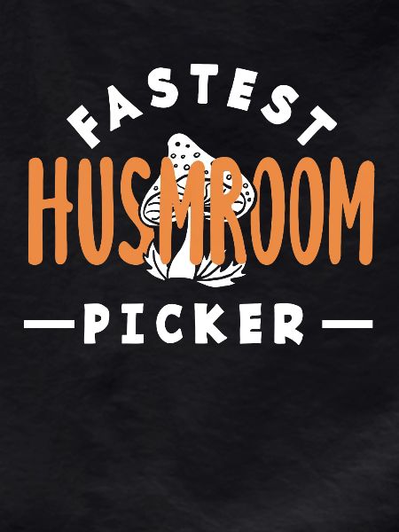 Fastest mushroom picker funny