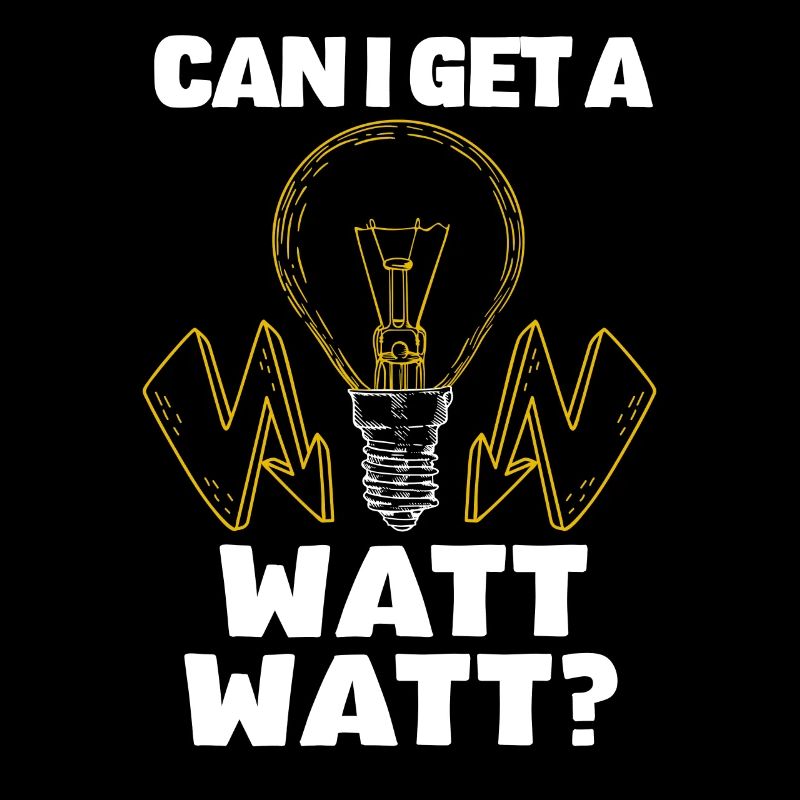 Kann Ich Ein Watt Watt Bekommen? Lustiges