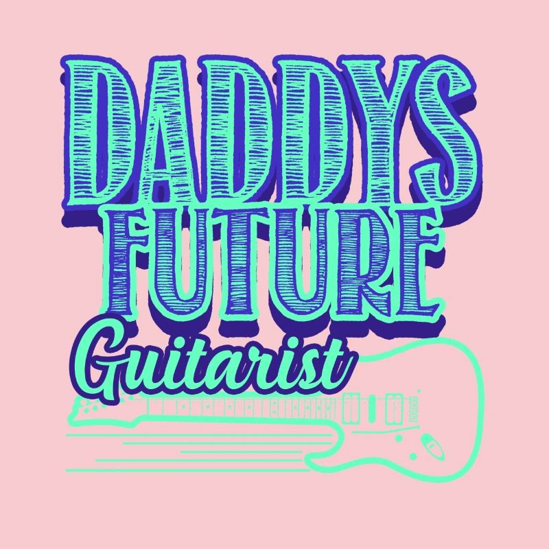 Daddy's Future Guitarist