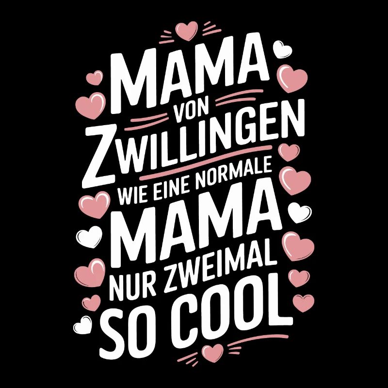 Zwillingsmama Zwillings Mutter Mama von Zwillingen