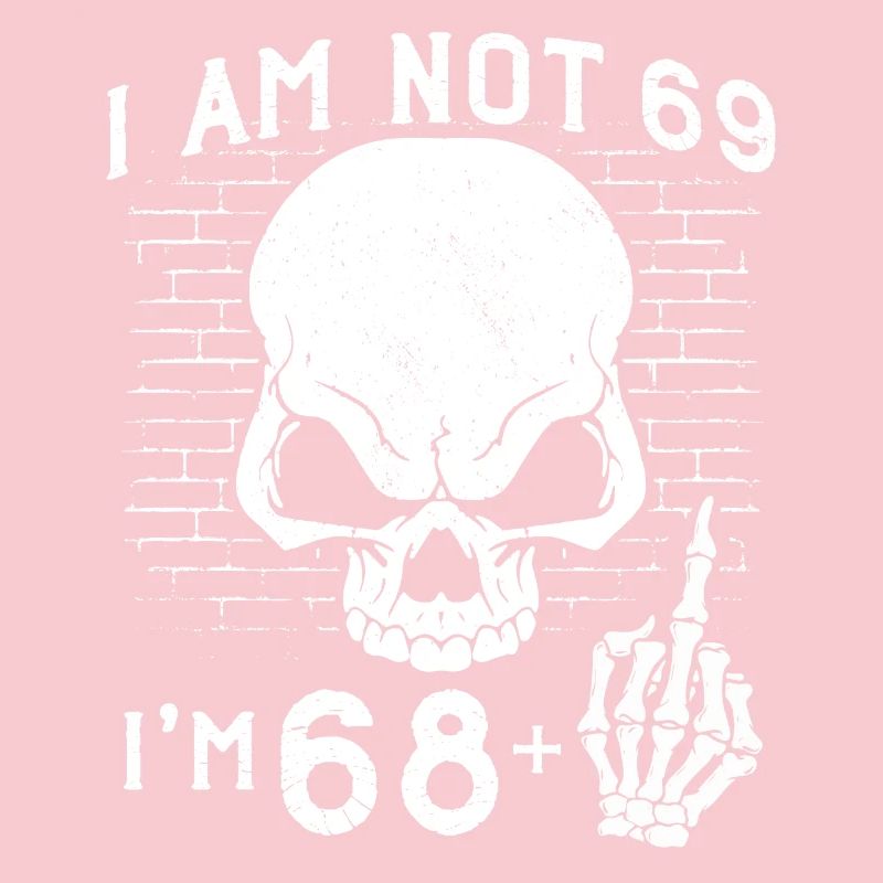 Ich bin 68 plus Mittelfinger - 69. Geburtstag