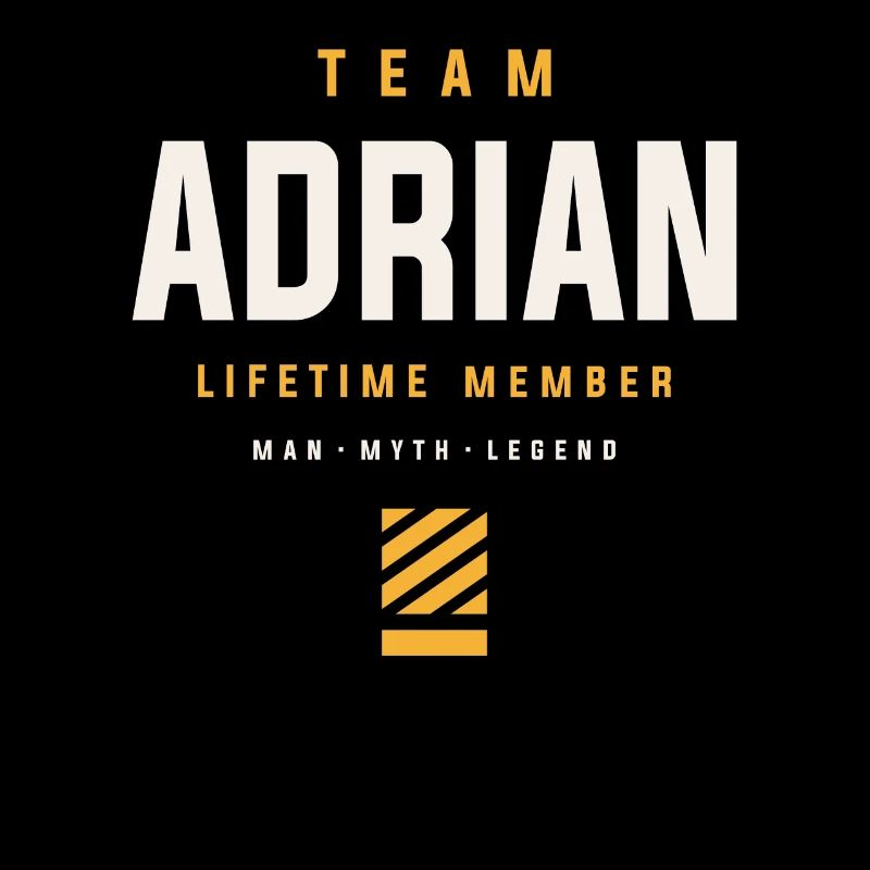 Membre à vie de l’équipe Adrian Funny Name Adrian