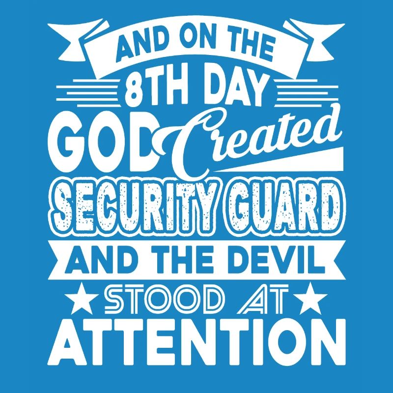 Security Guard God Created Security Guard