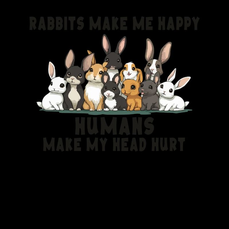 Rabbits Make Me Happy People Make