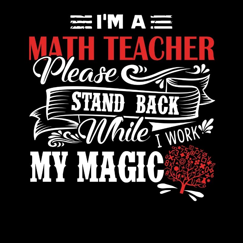 Math Teacher I am A Math Teacher