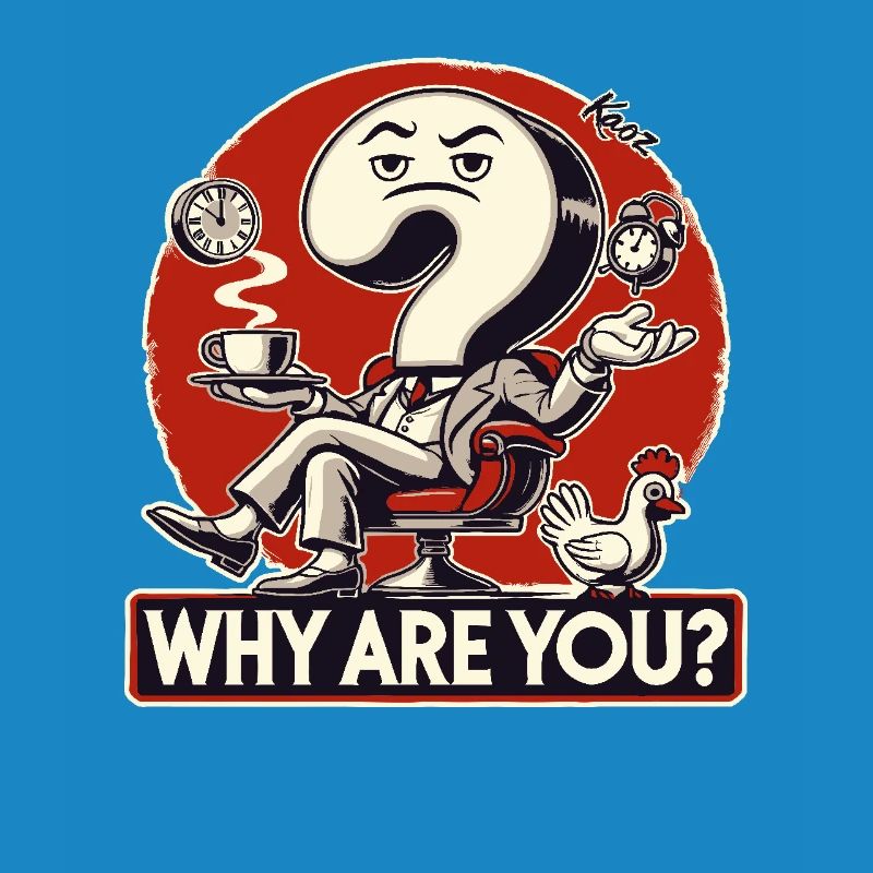 Why do you exist? Question mark