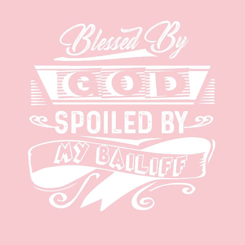 Bailiff Spoiled By My Bailiff