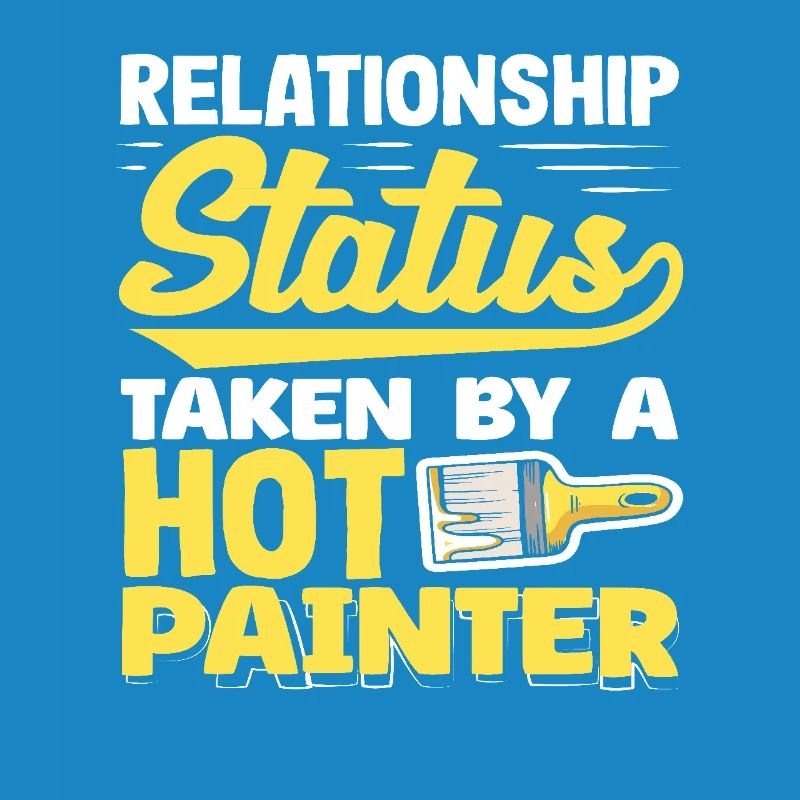 Relationship Status Assigned To Hot Painter