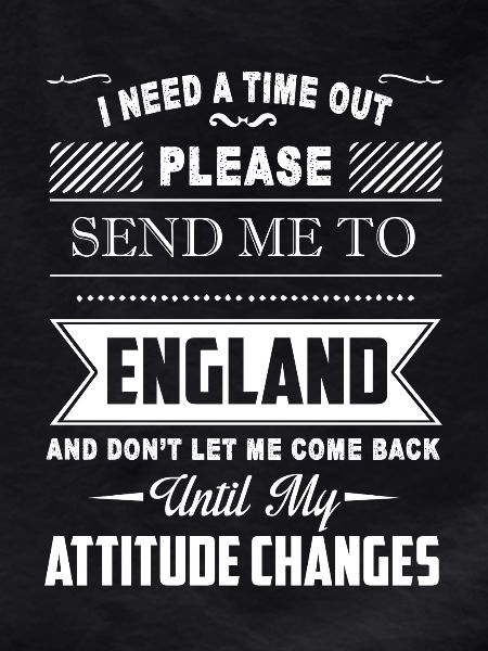 Send me to England