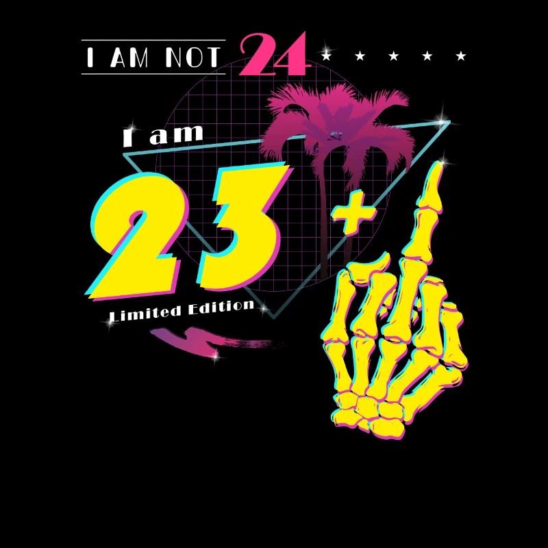 Ich bin nicht 24, ich bin 23 + Mittelfinger - Retro 2001