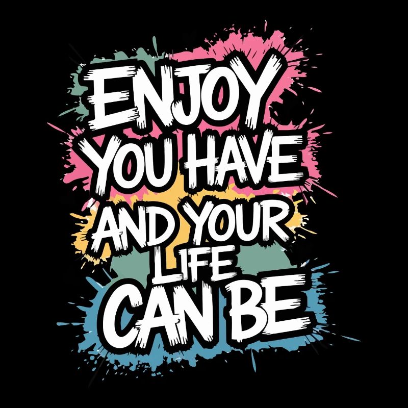 COOL TSHIRT, ENJOY YOU HAVE