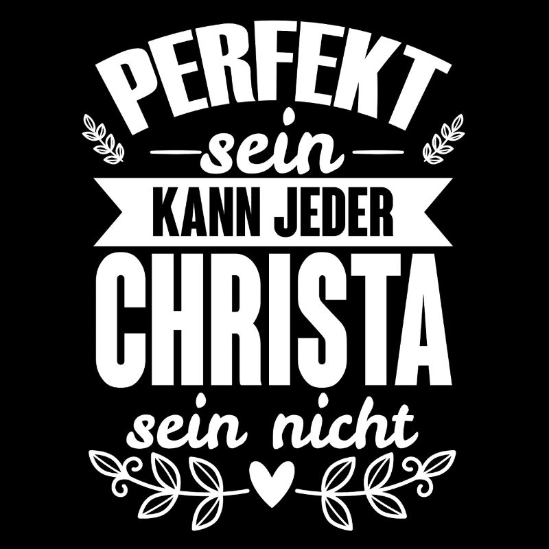 Christa - Perfekt Sein Kann Jeder Christa Nicht