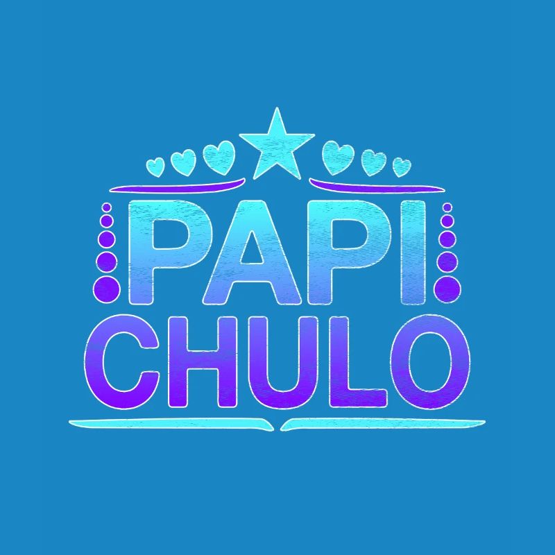 Papi Chulo - Latino Style Design