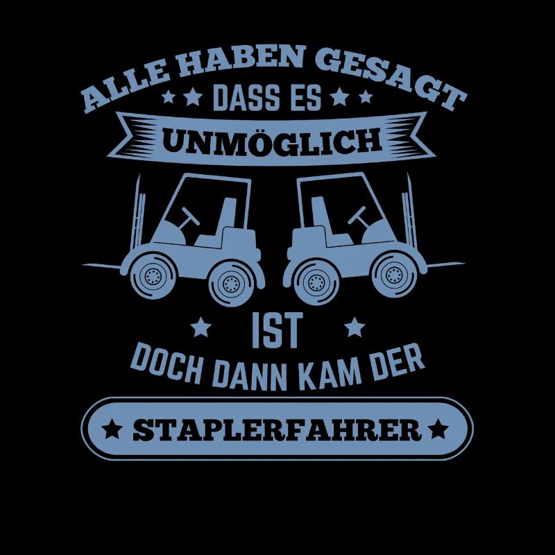Staplerfahrer – Alle sagten, es ist unmöglich
