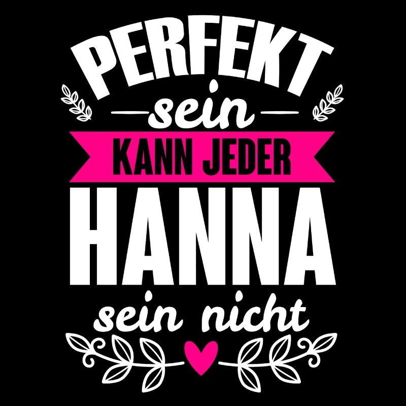 Hanna - Perfekt Sein Kann Jeder Hanna Nicht