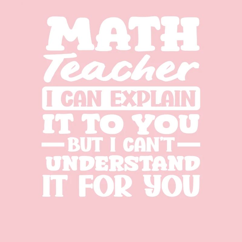 Math Teacher Math Gift