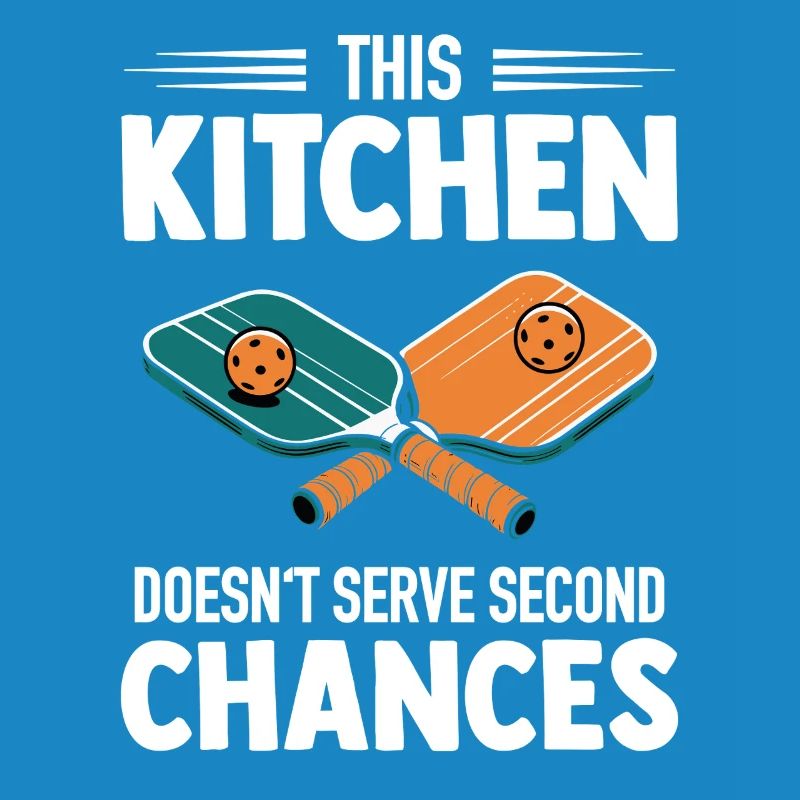 Pickleball - Kitchen Doesn't Serve Second Chances