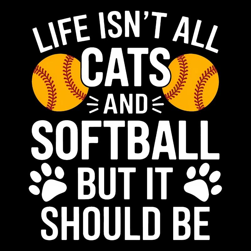 Softball Saying Cats Funny Softball Gift