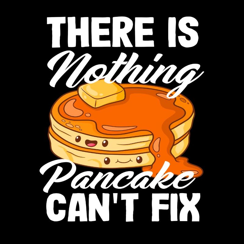 Nothing pancakes can't fix