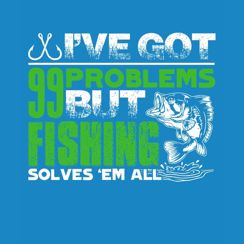 Fishing Solves All Problems