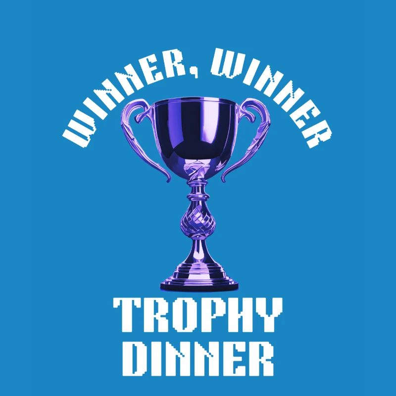 Winner Winner Trophy Dinner