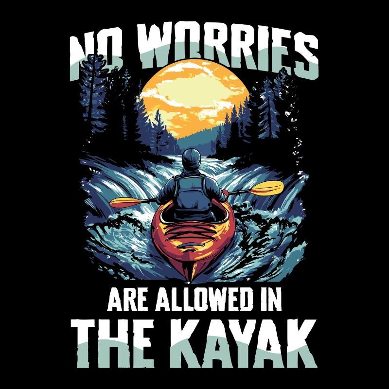 No worries allowed in the kayak: discover the