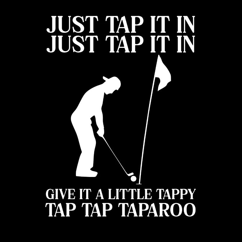 Il suffit de taper Golf Humour Tap Tap Taparoo