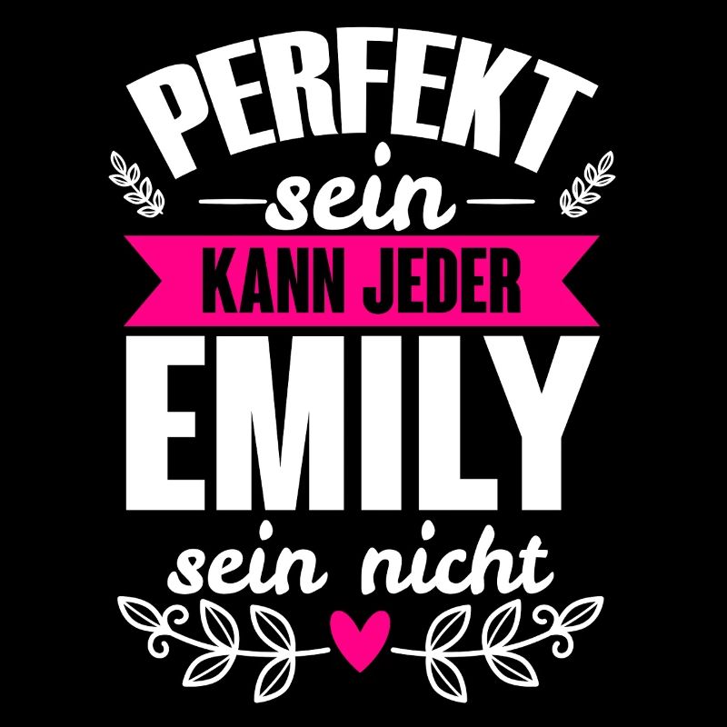 Emily - Perfekt Sein Kann Jeder Emily Sein Nicht