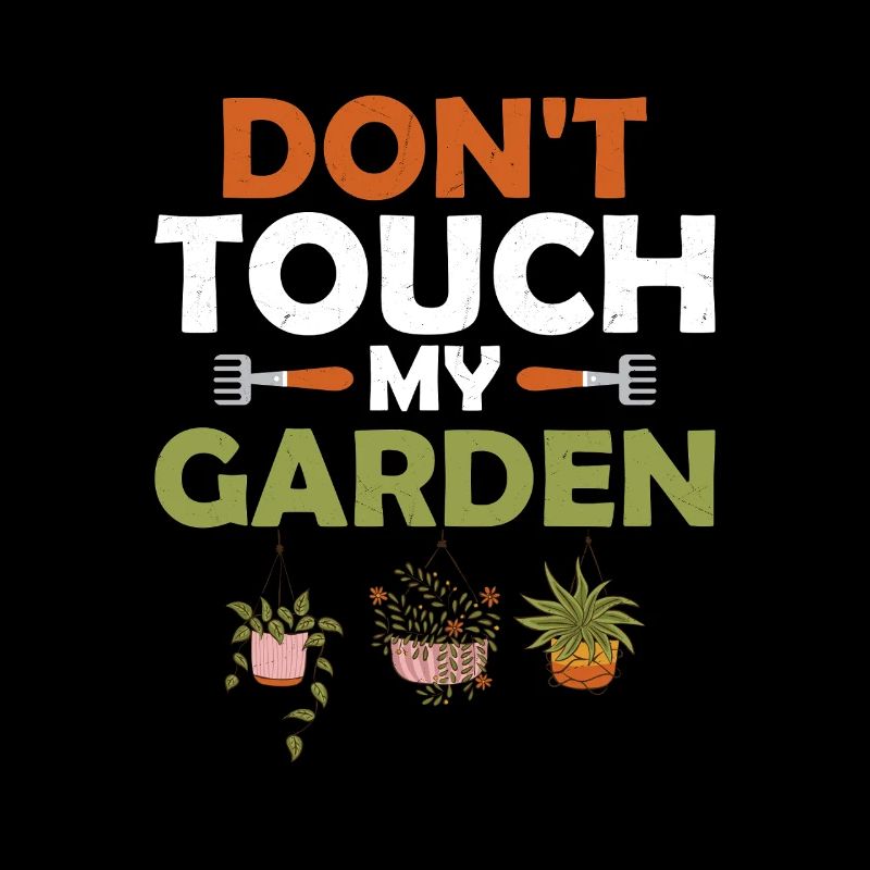 Ne touchez pas à mon jardin Jardinage botanique